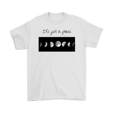 Load image into Gallery viewer, It's Just a Phase Tee