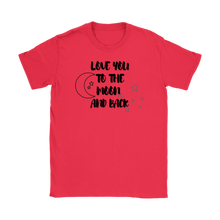 Load image into Gallery viewer, Love you to the Moon Women's Tee