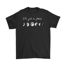 Load image into Gallery viewer, It's Just a Phase Tee