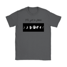 Load image into Gallery viewer, It's Just a Phase Tee