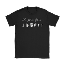 Load image into Gallery viewer, It's Just a Phase Tee