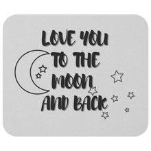 Load image into Gallery viewer, Love you to the Moon Mousepad