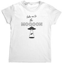 Load image into Gallery viewer, Take me to the Mooon Shirt

