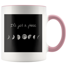 Load image into Gallery viewer, It&#39;s Just a Phase Mug
