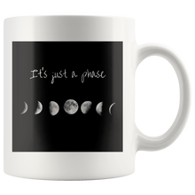 Load image into Gallery viewer, It&#39;s Just a Phase Mug
